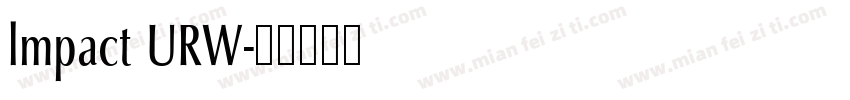 lmpact URW字体转换